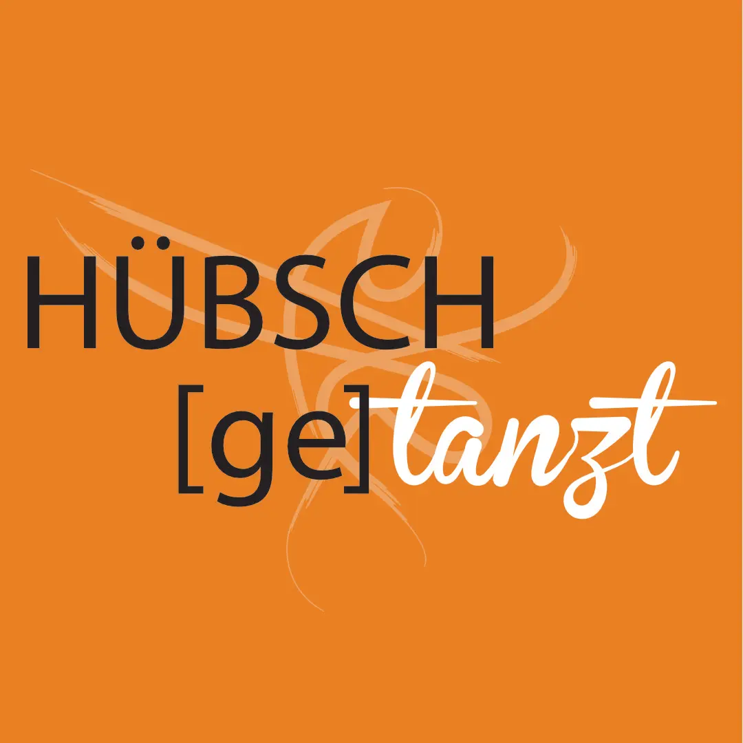 Hübsch [ge]tanzt